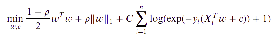 \min_{w, c} \frac{1 - \rho}{2}w^T w + \rho \|w\|_1 + C \sum_{i=1}^n \log(\exp(- y_i (X_i^T w + c)) + 1) .